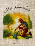 Cover-Bild zum Titel 'Mein Gartenbuch' von 'Franz Habegger'