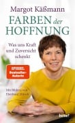 Farben der Hoffnung - Margot Käßmann