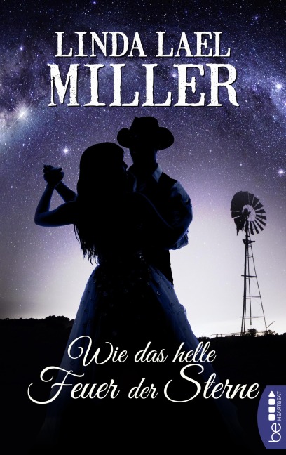 Wie das helle Feuer der Sterne - Linda Lael Miller