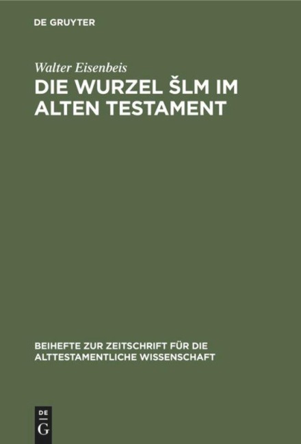 Die Wurzel ¿lm im Alten Testament - Walter Eisenbeis