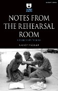 Cover-Bild zum Titel 'Notes from the Rehearsal Room' von 'Nancy Meckler'