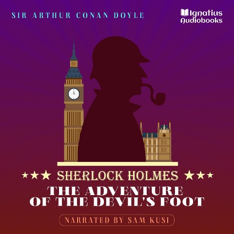 The Adventure of the Devil's Foot - Arthur Conan Doyle