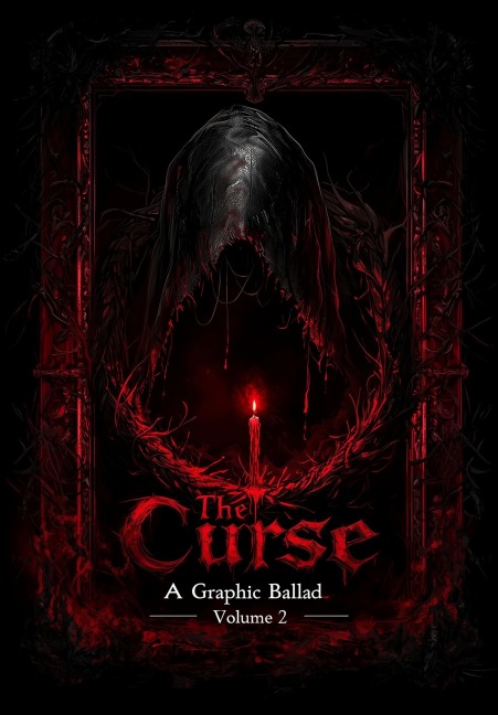 The Curse II - A Graphic Ballad (The Path of None, #2) - Alexander Gabriel Zoderot
