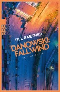 Cover-Bild zum Titel 'Danowski: Fallwind' von 'Till Raether'