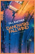 Cover-Bild zum Titel 'Danowski: Fallwind' von 'Till Raether'