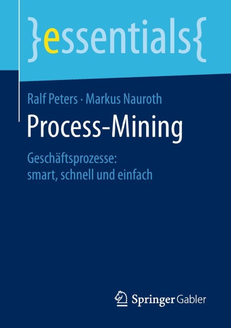 Process-Mining - Markus Nauroth, Ralf Peters