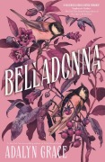 Cover-Bild zum Titel 'Belladonna' von 'Adalyn Grace'