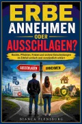 Cover-Bild zum Titel 'Erbe annehmen oder ausschlagen?' von 'Bianca Flensburg'