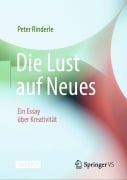 Cover-Bild zum Titel 'Die Lust auf Neues' von 'Peter Rinderle'
