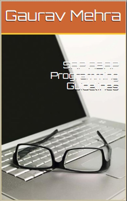 SAP ABAP Programming Guidelines - Gaurav Mehra