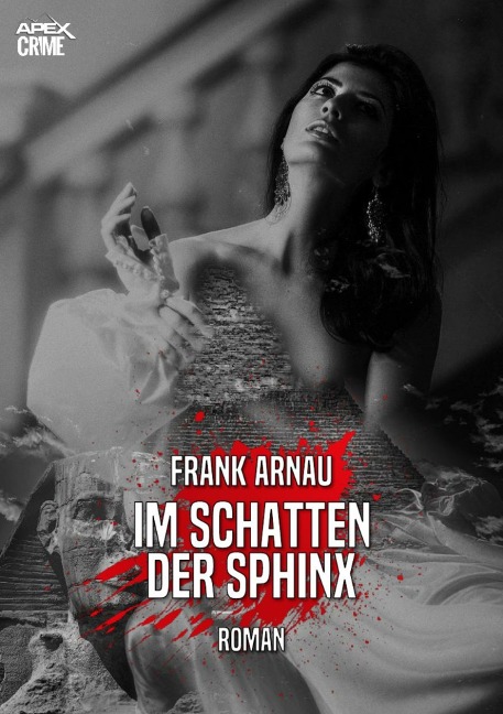 IM SCHATTEN DER SPHINX - Frank Arnau