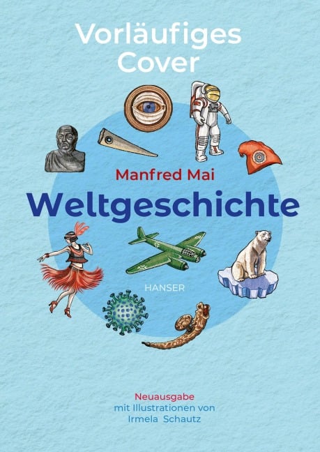 Weltgeschichte - Manfred Mai