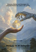 Cover-Bild zum Titel 'Bildung im KI-Zeitalter' von 'Regula Illner'