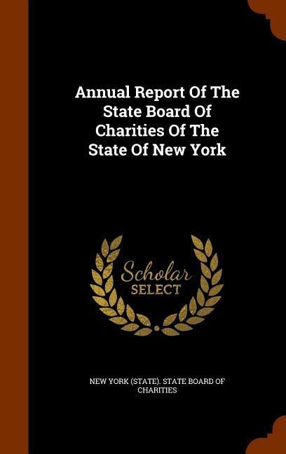 Annual Report Of The State Board Of Charities Of The State Of New York - 