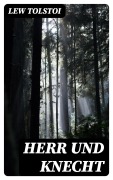 Cover-Bild zum Titel 'Herr und Knecht' von 'Lew Tolstoi'