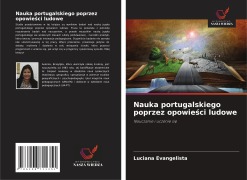 Cover-Bild zum Titel 'Nauka portugalskiego poprzez opowie¿ci ludowe' von 'Luciana Evangelista'