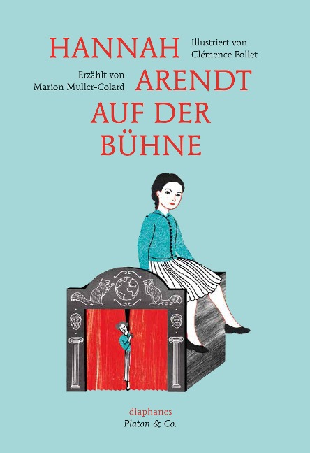 Hannah Arendt auf der Bühne - Marion Muller-Colard, Clémence Pollet