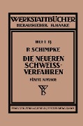 Cover-Bild zum Titel 'Die neueren Schweissverfahren' von 'Paul Schimpke'