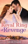 Cover-Bild zum Titel 'Royal Ring Of Revenge' von 'Louise Fuller'