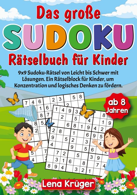 Das große Sudoku Rätselbuch für Kinder ab 8 Jahren - Lena Krüger