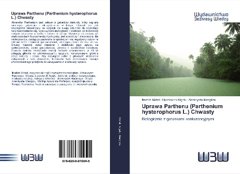Uprawa Parthenu (Parthenium hysterophorus L.) Chwasty - Ibrahim Mehdi, Lisanework Nigatu, Alemayehu Mengistu