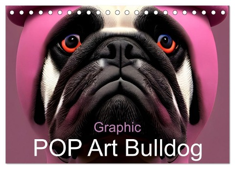 Graphic PoP Art Bulldogge (Tischkalender 2024 DIN A5 quer), CALVENDO Monatskalender - Carina Augusto