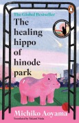 Cover-Bild zum Titel 'The Healing Hippo Of Hinode Park' von 'Michiko Aoyama'