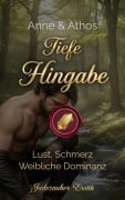 Cover-Bild zum Titel 'Tiefe Hingabe - Anne & Athos' von 'Jadezauber Erotik'
