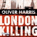 Cover-Bild zum Titel 'London Killing' von 'Oliver Harris'