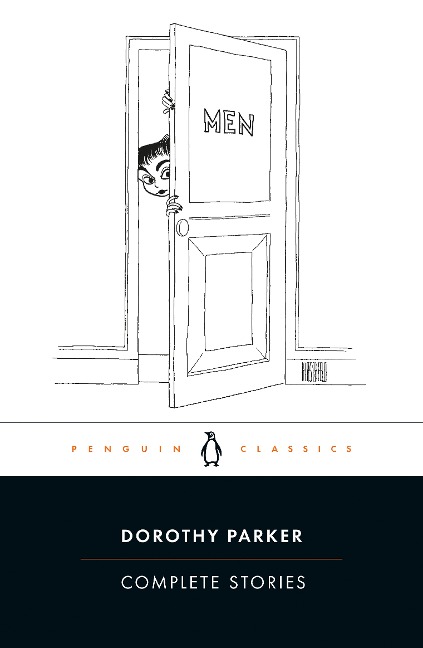Complete Stories - Dorothy Parker