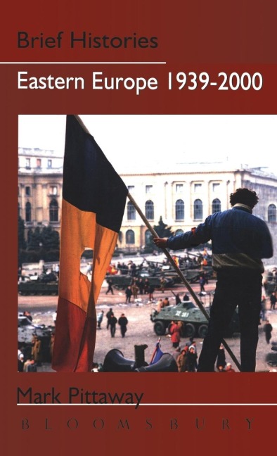 Eastern Europe 1939-2000 - Mark Pittaway