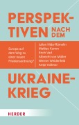 Cover-Bild zum Titel 'Perspektiven nach dem Ukrainekrieg' von 'Julian Nida-Rümelin, Werner Weidenfeld, Erich Vad, Mattias Kumm, Albrecht von Müller'