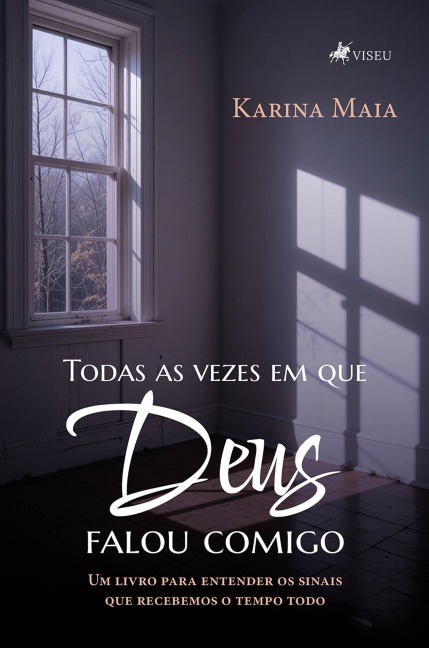 Todas as vezes em que Deus falou comigo - Karina Maia