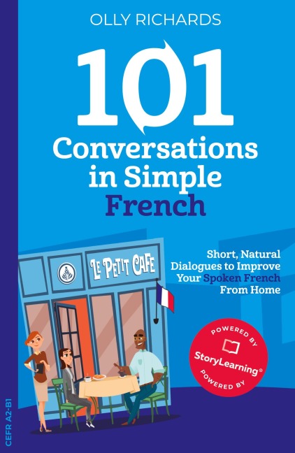 101 Conversations in Simple French - Olly Richards