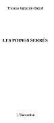 Poings serres - Stanley H. -M.