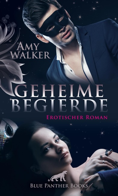 Geheime Begierde | Erotischer Roman - Amy Walker