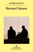 Cover-Bild zum Titel 'Harvard Square' von 'Andre Aciman'