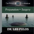 Preparation for Surgery - Lee Pulos