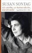 Ich schreibe, um herauszufinden, was ich denke - Susan Sontag