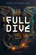 Cover-Bild zum Titel 'Full Dive' von 'Nina Scheweling'
