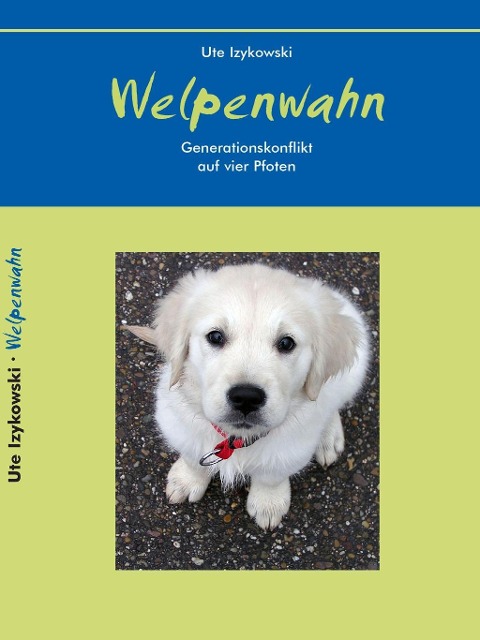 Welpenwahn - Ute Izykowski