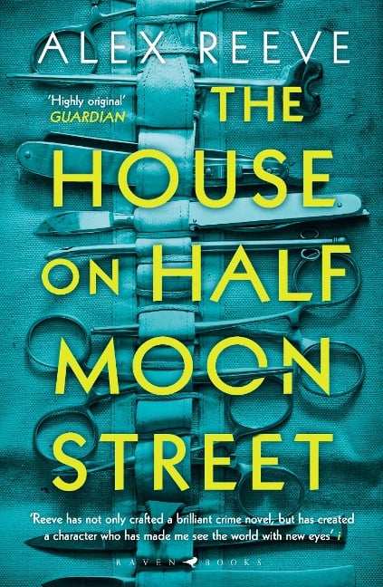 The House on Half Moon Street - Alex Reeve