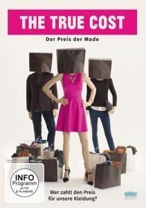 The True Cost - Der Preis der Mode - Andrew Morgan, Duncan Blickenstaff