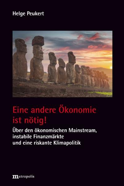 Eine andere Ökonomie ist nötig! - Helge Peukert