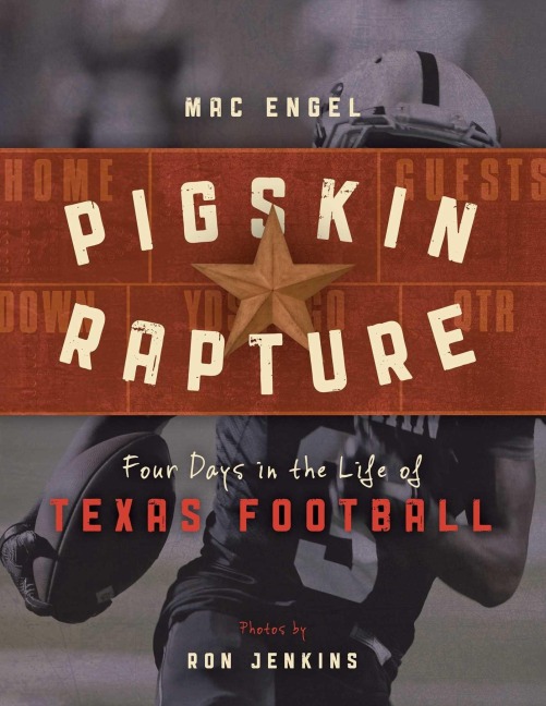 Pigskin Rapture - Mac Engel