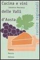 Cucina e vini delle Valli d'Aosta - Salvatore Marchese