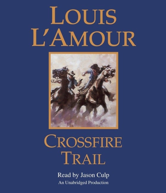 Crossfire Trail - Louis L'Amour