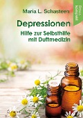 Cover-Bild zum Titel 'Depressionen - Hilfe zur Selbsthilfe mit Duftmedizin' von 'Maria L. Schasteen'