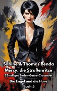Cover-Bild zum Titel 'Mercy, die Straßenritze - Buch 5 - Die Engel und die Hure' von 'Sabine Benda, Thomas Benda'