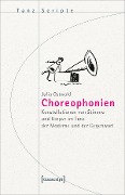 Cover-Bild zum Titel 'Choreophonien' von 'Julia Ostwald'